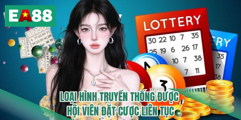 Loại hình truyền thống được hội viên đặt cược liên tục